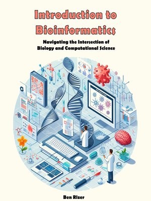 cover image of Introduction to Bioinformatics